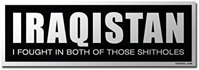 Military Iraqistan Iraq Afghanistan OIF OEF Veteran 2x6 Heavy Duty Vinyl Decal Bumper Sticker Army Marine