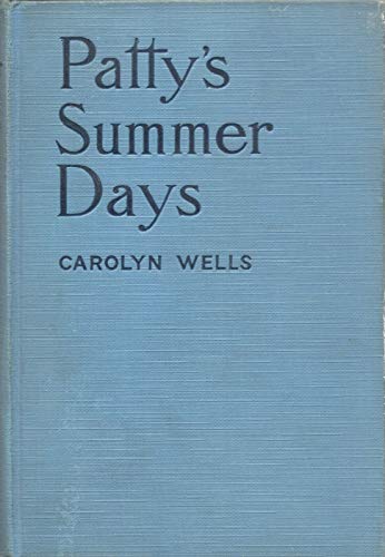 PATTY'S SUMMER DAYS by CAROLYN WELLS Grosset & ... B08L6K2QT6 Book Cover