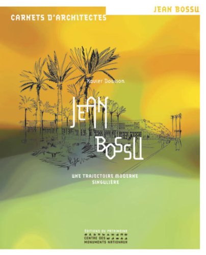 Monographie Jean Bossu une trajectoire moderne singulière