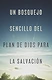 A Simple Outline of God's Way of Salvation (Spanish) (25-pack) (Spanish Edition)