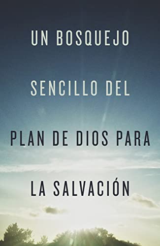 A Simple Outline of God's Way of Salvation (Spanish) (25-pack) (Spanish Edition)