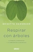Respirar con árboles (Spanish Edition) 8479533285 Book Cover