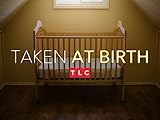 Taken at Birth Season 1