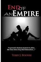 End of an Empire: Book Three of the Empire Trilogy 150278503X Book Cover