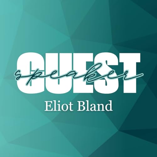 Guest Speaker - Eliot Bland