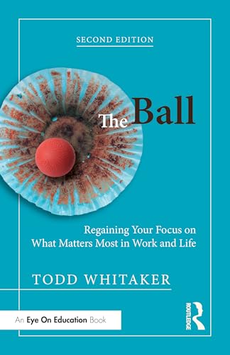 The Ball: Regaining Your Focus on What Matters ... 104123693X Book Cover