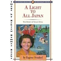 A Light to All Japan: The Story of Susan Dyck (Jaffray Collection of Missionary Portraits) 0875097243 Book Cover