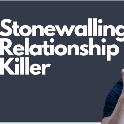 Stonewalling - A Relationship Killer cover art