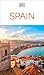 DK Spain: Must-See Sights. Culture & History. Detailed Maps & Tours. Covers Barcelona, Madrid, Seville, & more (Travel Guide)