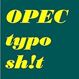 Opec Typo Sh!T [Explicit]