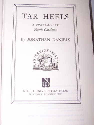 Tar Heels: A Portrait of North Carolina (Sovere... 0837156505 Book Cover
