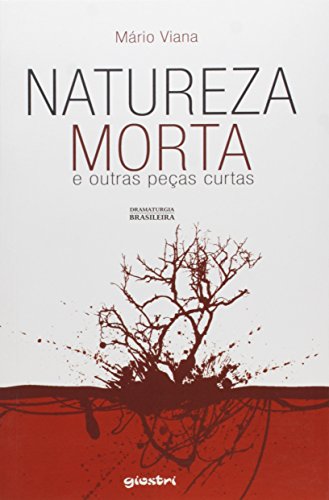 Natureza morta e outras peças curtas: