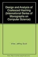 Design and Analysis of Coalesced Hashing (International Monographs on Computer Science) 0195041828 Book Cover