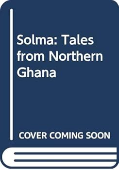 Paperback Solma: Tales from Northern Ghana Book