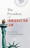 The President and Immigration Law