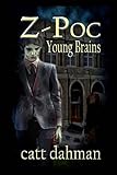 Z-Poc: Young Brains