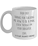 Homelight Personalized Dear Dad Thanks For Teaching Me How To Be A Man Even Though I'm Your Daughter...