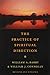 The Practice of Spiritual Direction