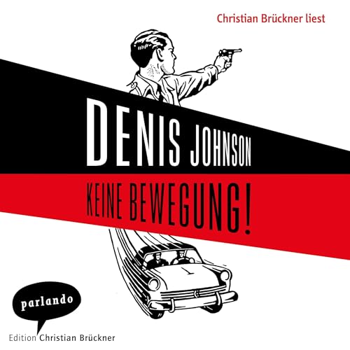 Keine Bewegung! Audiolibro Por Denis Johnson, Bettina Abarbanell - &Uuml;bersetzerin arte de portada