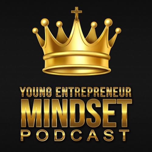 『Young Entrepreneur Mindset Podcast』のカバーアート