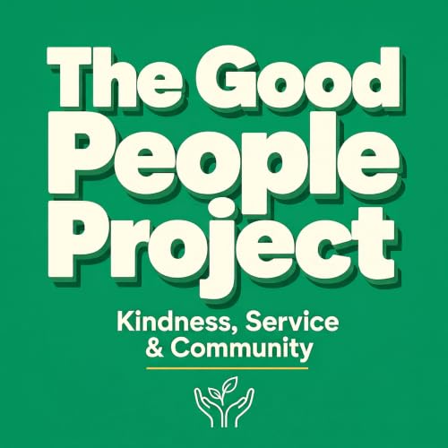 The Good People Project: Kindness, Service & Community Titelbild