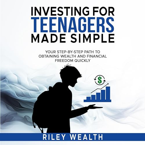 Investing for Teenagers Made Simple by Riley Wealth episode artwork