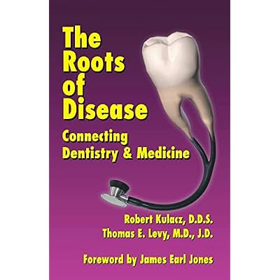 The Roots of Disease: Connecting Dentistry and Medicine
