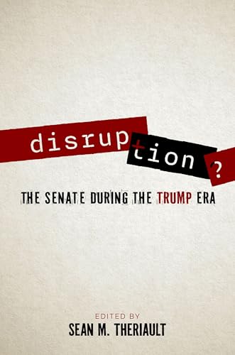 Disruption?: The Senate During the Trump Era
