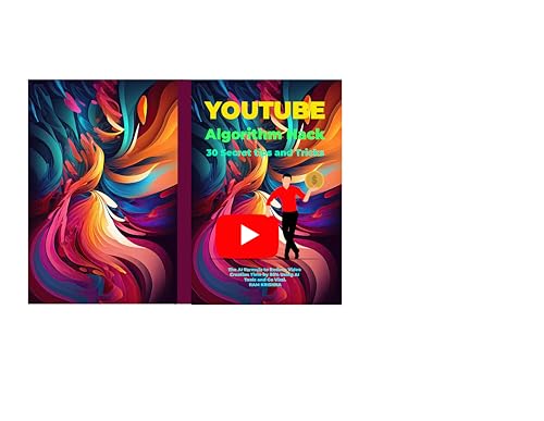 Algorithm Hack: 30 Secret Tricks to Make Money from YouTube: The AI Formula to Reduce Video Creation Time by 80% Using AI Tools and Go Viral. image 2