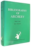 Bibliography of Archery 0950319902 Book Cover