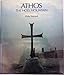 Athos: The Holy Mountain