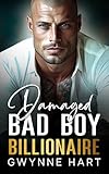 Damaged Bad Boy Billionaire: An Enemies-to-Lovers Second Chance Secret Baby Romance (Billionaire Daddies) (English Edition)