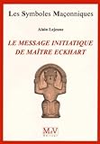 Le message initiatique de Maître Eckhart
