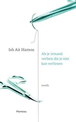 Als je iemand verliest die je niet kan verliezen: novelle (Te gek!?)