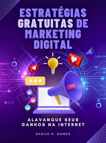 Estratégias Gratuitas de Marketing Digital: Alavanque seus ganhos...