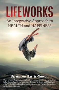 Paperback Lifeworks: An Integrative Approach to Health and Happiness Book