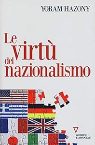 Vedi scheda su Amazon Le virtù del nazionalismo