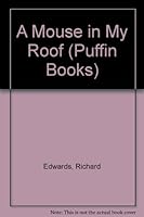 A Mouse in My Roof 1852131330 Book Cover