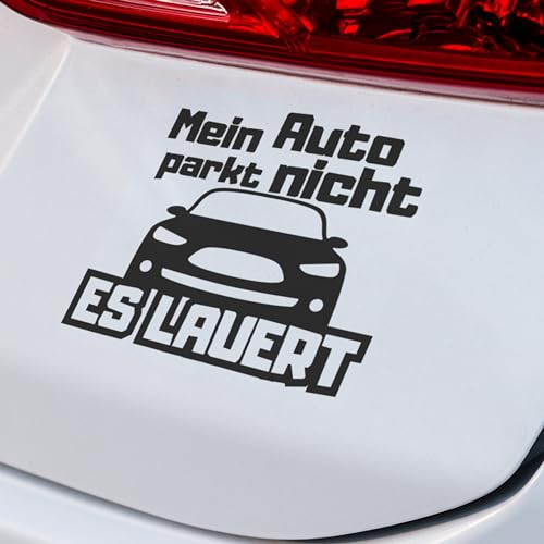 KLEBEKÖNIG Autoaufkleber - Mein Auto parkt nicht - Tuning lustige Aufkleber Sticker sprüche Stickerbomb Heckscheibenaufkleber Jdm lustige Auto-Aufkleber Fahrzeug Dekor
