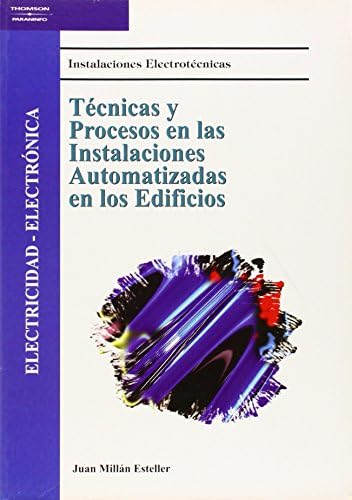 Técnicas y procesos en las instalaciones automatizadas en los edificios (Electricidad y Electrónica)