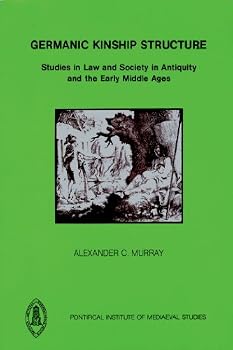 Germanic Kinship Structure: Studies in Law and Society in Antiquity and in the Early Middle Ages (Studies and Texts (Pontifical Inst of Mediaeval Stds))
