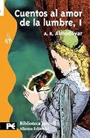 Cuentos al amor de la lumbre, I 8420636770 Book Cover