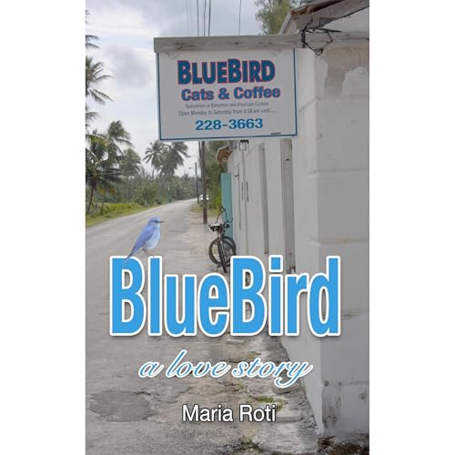 BlueBird Audiolibro Por Maria Roti arte de portada