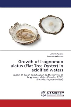 Paperback Growth of Isognomon alatus (Flat Tree Oyster) in acidified waters Book