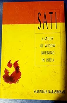 Paperback Sati: Widow Burning in India Book
