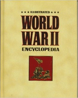 Illustrated World War II Encyclopedia, Vol. 6 B00IDENVUG Book Cover