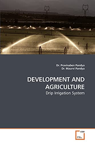 DEVELOPMENT AND AGRICULTURE: Drip Irrigation System