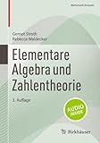 Elementare Algebra und Zahlentheorie (Mathematik Kompakt)