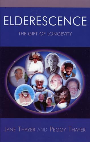 Elderescence: The Gift of Longevity
