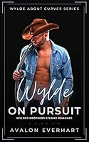 Algopix Similar Product 3 - Wylde On Pursuit Steamy High Heat BBW